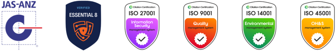 Accredited, audited and certified: JAS-ANZ, Essential Eight Verified, ISO 27001, ISO 9001, ISO 14001 and ISO 45001